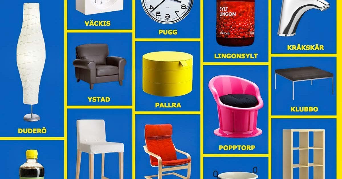 D’ou viennent les noms bizarres des produits IKEA ? Je parie que vous ne le saviez pas