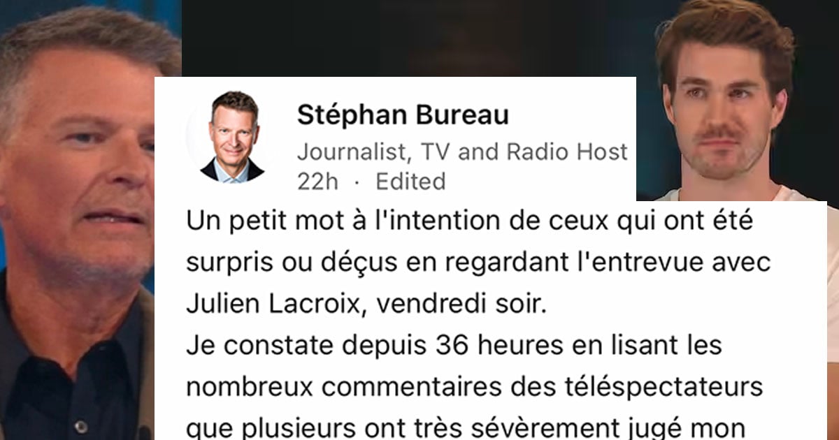 Stéphan Bureau répond aux mauvais commentaires concernant son entrevue avec Julien Lacroix