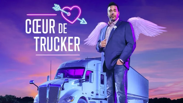 Cœur de trucker dévoile ses nouveaux candidats et tous les détails de la deuxième saison